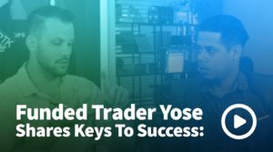 Funded Trader Yose Travels from Dominican Republic to Chicago to Talk Shop