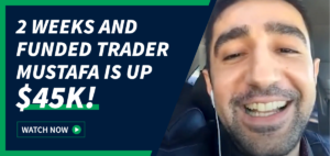 [VIDEO] 2 Weeks and Funded Trader Mustafa is up $45K!
