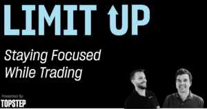 Staying Focused While Trading