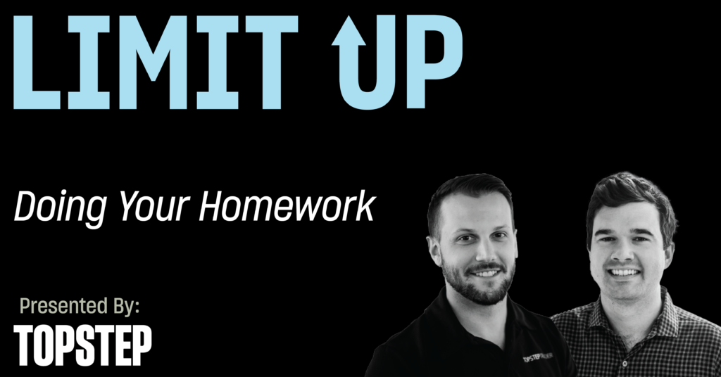 Doing Your Homework | Topstep
